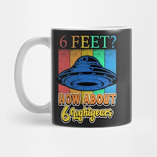 6 Feet? How About 6 Lightyears? Covid Alien Mug